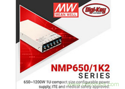 &nbsp;Digi-Key與MEAN WELL推出&ldquo;聚焦電源&rdquo;活動(dòng)，為客戶提供廣泛的可配置電源解決方案